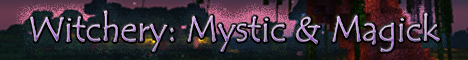 Witchery Mystic and Magic