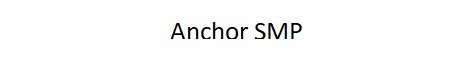 Anchor SMP