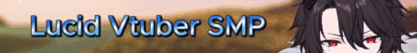 Lucid Vtuber SMP