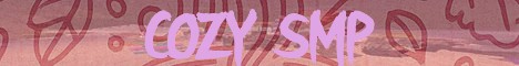 Cozy SMP