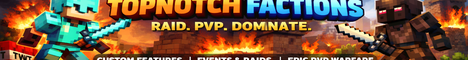Topn0tch Factions